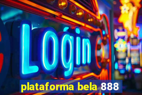 plataforma bela 888